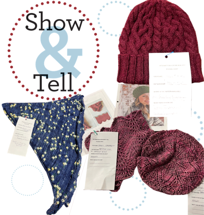 Show and Tell projects: maroon watchcap with folded ribbing and cables, a mulberry cowl and beret, and a dark blue shawl with small yellow flowers